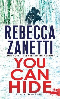 You Can Hide(English, Paperback, Zanetti Rebecca)