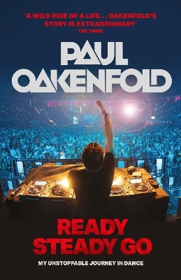 Ready Steady Go(English, Paperback, Oakenfold Paul)