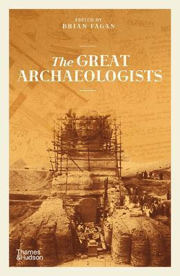 The Great Archaeologists(English, Paperback, Fagan Brian)