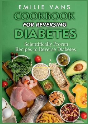 Cookbook For Reversing Diabetes(English, Paperback, Vans Emilie)