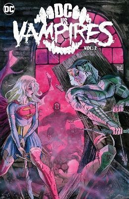 DC vs. Vampires Vol. 2(English, Hardcover, IV James Tynion)