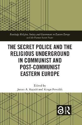 The Secret Police and the Religious Underground in Communist and Post-Communist Eastern Europe(English, Hardcover, unknown)