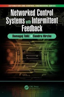 Networked Control Systems with Intermittent Feedback(English, Hardcover, Tolic Domagoj)