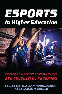 Esports in Higher Education(English, Paperback, McClellan George S.)