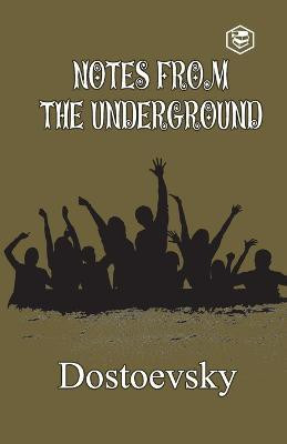 Notes From Underground(English, Paperback, Dostoyevsky Fyodor)