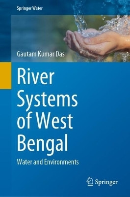 River Systems of West Bengal(English, Hardcover, Das Gautam Kumar)