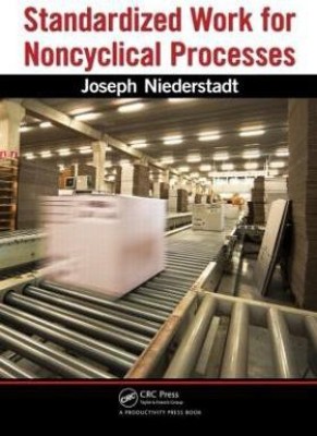 Standardized Work for Noncyclical Processes(English, Paperback, Niederstadt Joseph)