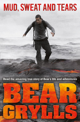 Mud, Sweat and Tears Junior Edition(English, Paperback, Grylls Bear)