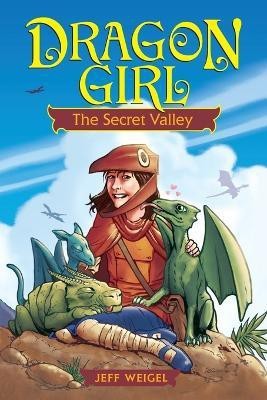 Dragon Girl(English, Paperback, Weigel Jeff)