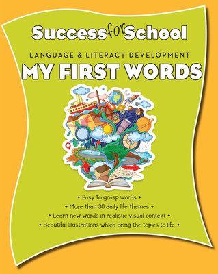 Success for School - Language and Literacy Development : My First Words(English, Paperback, Parragon)