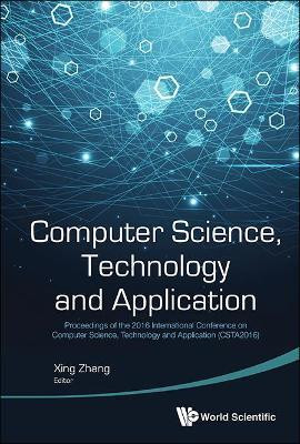 Computer Science, Technology And Application - Proceedings Of The 2016 International Conference On Computer Science, Technology And Application (Csta2016)(English, Hardcover, unknown)