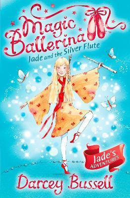Jade and the Silver Flute(English, Paperback, Bussell Darcey)