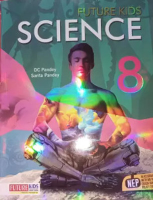 Future Kids Science for class 8(Paperback, DC Pandey Sarita Pandey)