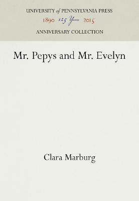 Mr. Pepys and Mr. Evelyn(English, Electronic book text, Marburg Clara)