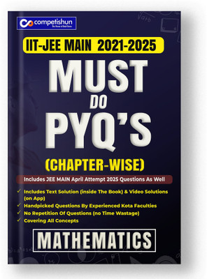 Competishun- Jee Main Mathematics Chapterwise Must Do Pyqs (2023- 2018(English, Hardcover, unknown)