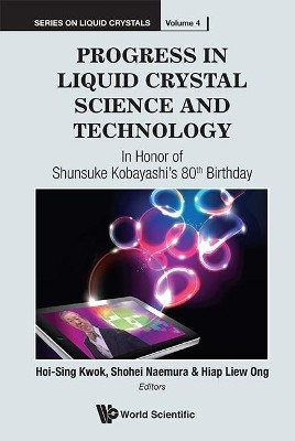 Progress In Liquid Crystal (Lc) Science And Technology: In Honor Of Kobayashi's 80th Birthday(English, Hardcover, unknown)