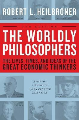 The Worldly Philosophers(English, Paperback, Heilbroner Robert L.)