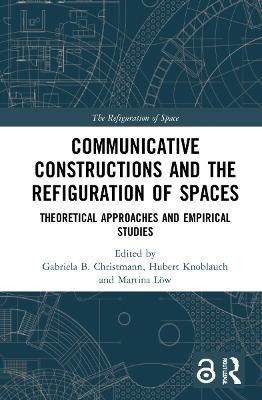 Communicative Constructions and the Refiguration of Spaces(English, Hardcover, unknown)