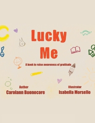 Lucky Me(English, Paperback, Buonocore Carolann)