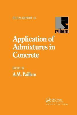 Application of Admixtures in Concrete(English, Hardcover, unknown)