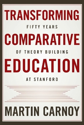 Transforming Comparative Education(English, Electronic book text, Carnoy Martin)