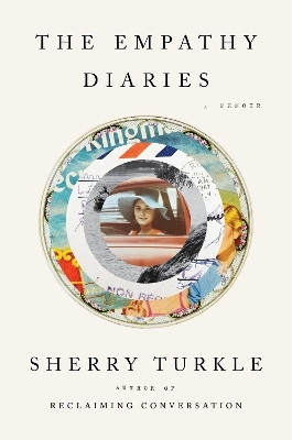 The Empathy Diaries(English, Hardcover, Turkle Sherry)