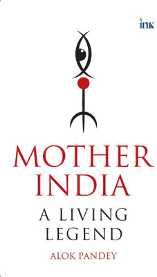 Mother India(Paperback, Alok Pandey)