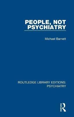 People, Not Psychiatry(English, Paperback, Barnett Michael)