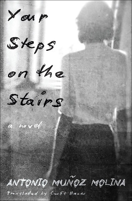 Your Steps on the Stairs(English, Paperback, Munoz Molina Antonio)