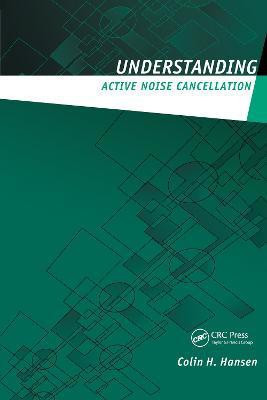 Understanding Active Noise Cancellation(English, Paperback, Hansen Colin H.)