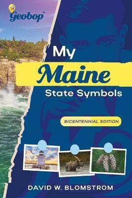 My Maine Symbols(English, Paperback, Blomstrom David W)