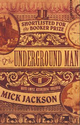 The Underground Man(English, Paperback, Jackson Mick)