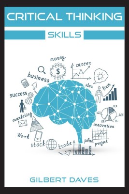 Critical Thinking Skills(English, Paperback, Gilbert Daves)