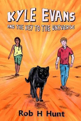 Kyle Evans and the Key to the Universe(English, Paperback, Hunt Rob H)