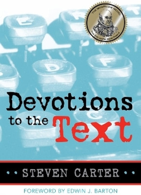 Devotions to the Text(English, Paperback, Carter Steven)