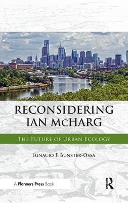 Reconsidering Ian McHarg(English, Paperback, Bunster-Ossa Ignacio)
