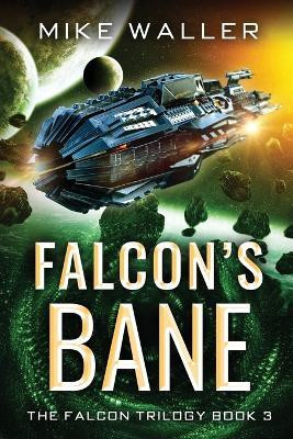Falcon's Bane(English, Paperback, Waller Mike)