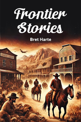 Frontier Stories(English, Paperback, Harte Bret)