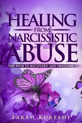 Healing From Narcissistic Abuse(English, Paperback, Kureshi Farah)