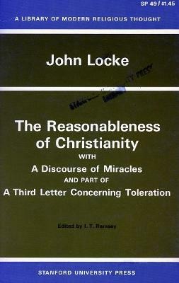 The Reasonableness of Christianity, and A Discourse of Miracles(English, Paperback, Locke John)