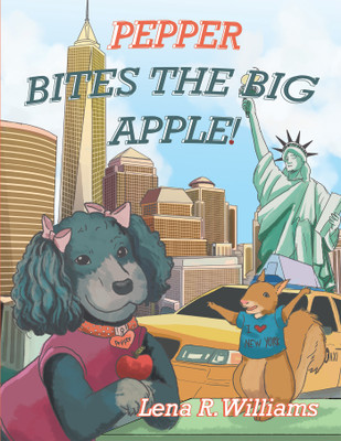 Pepper Bites The Big Apple!(English, Hardcover, Williams Lena R)