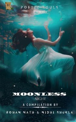 Moonless Night(English, Paperback, Nath Rohan)