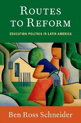 Routes to Reform(English, Paperback, Schneider Ben Ross)
