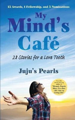 My Mind's Cafe  - 28 Stories for a Love Tooth(English, Paperback, Juju's Pearls)