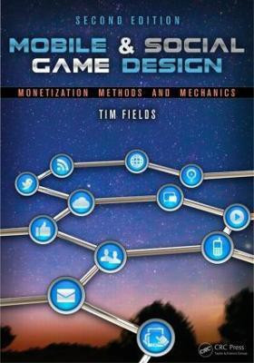 Mobile & Social Game Design(English, Paperback, Fields Tim)