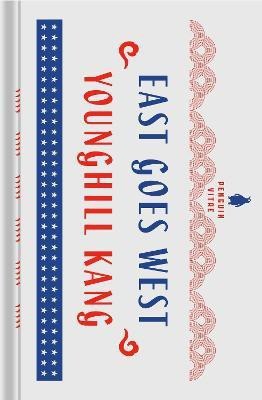 East Goes West(English, Hardcover, Kang Younghill)