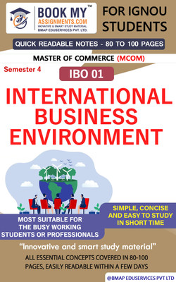 IGNOU IBO 01 International Business Environment Quick Readable Notes | Important Topic-wise Conceptual Notes | Master of Commerce (MCOM)(Paperback, BMA Publication)