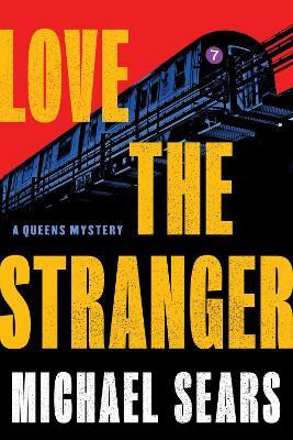 Love the Stranger(English, Hardcover, Sears Michael)