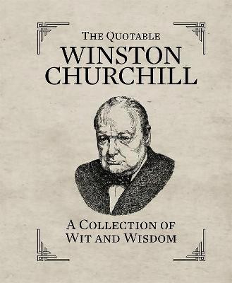 The Quotable Winston Churchill(English, Hardcover, Press Running)