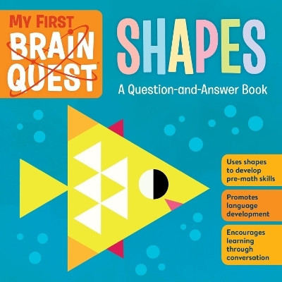 My First Brain Quest Shapes(English, Board book, Publishing Workman)